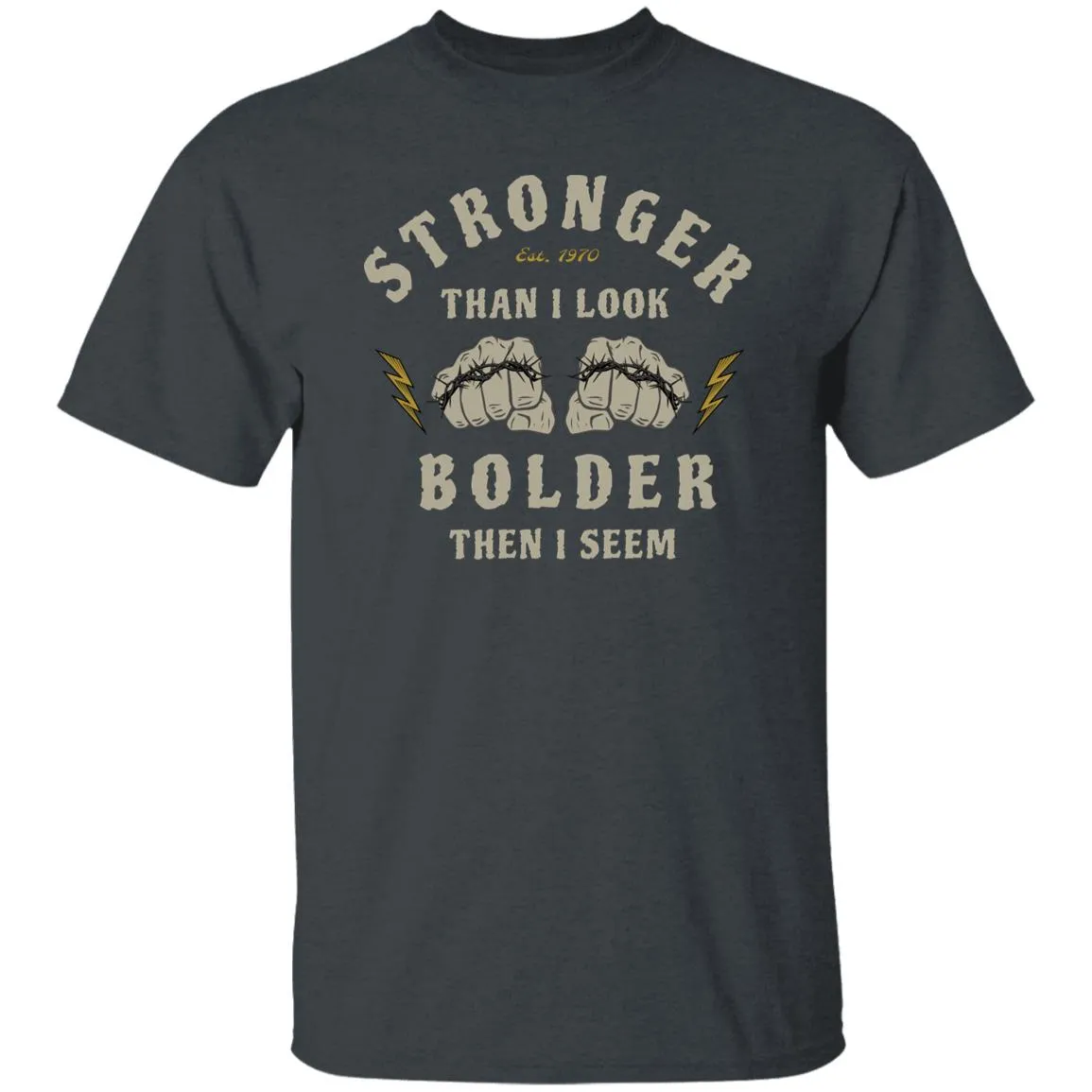Stronger Than I Look T-Shirt
